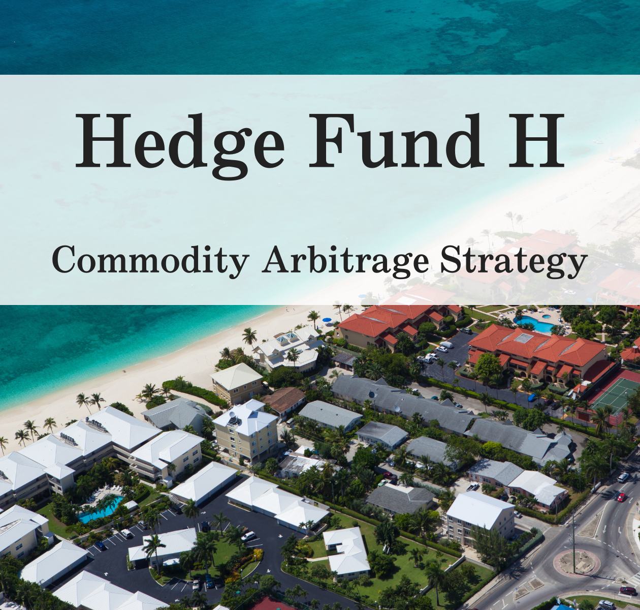 ケイマン諸島にあるHedge Fund Hのイメージ画像